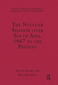 Cover: The Nuclear Shadow over South Asia, 1947 to the Present - Routledge