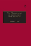 Cover: The Management of Information from Archives - Routledge