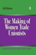 Cover: The Making of Women Trade Unionists - Routledge