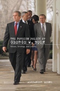 Cover: The Foreign Policy of George W. Bush - Routledge