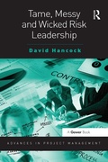 Cover: Tame, Messy and Wicked Risk Leadership - Gower Publishing Ltd