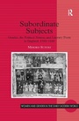 Cover: Subordinate Subjects - Routledge