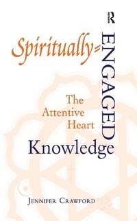 Enlarge image Cover: Spiritually-Engaged Knowledge - Routledge