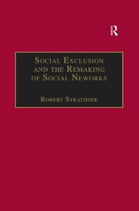 Enlarge image Cover: Social Exclusion and the Remaking of Social Networks - Routledge