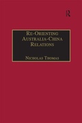 Cover: Re-Orienting Australia-China Relations - Routledge