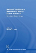Cover: National Traditions in Nineteenth-Century Opera, Volume II - Routledge