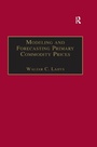 Cover: Modeling and Forecasting Primary Commodity Prices - Routledge