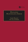 Cover: Managing Maintenance Error - CRC Press
