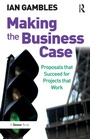 Cover: Making the Business Case - Routledge