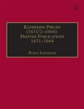 Cover: Katherine Philips (1631/2-1664): Printed Publications 1651-1664 - Routledge