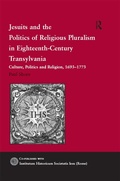 Cover: Jesuits and the Politics of Religious Pluralism in Eighteenth-Century Transylvania - Routledge
