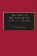 Cover: Infrastructure Provision and the Negotiating Process - Routledge