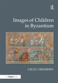 Cover: Images of Children in Byzantium - Routledge