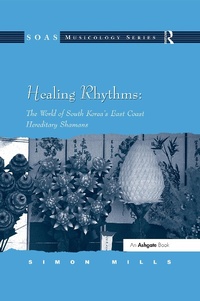 Abbildung von: Healing Rhythms: The World of South Korea's East Coast Hereditary Shamans - Routledge