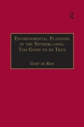 Cover: Environmental Planning in the Netherlands: Too Good to be True - Routledge