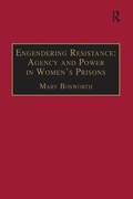 Bild: Engendering Resistance: Agency and Power in Women's Prisons - Routledge