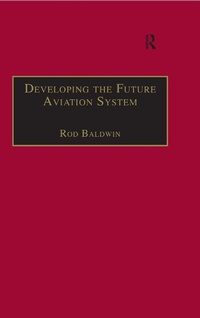 Abbildung von: Developing the Future Aviation System - Routledge