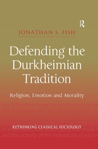 Enlarge image Cover: Defending the Durkheimian Tradition - Routledge