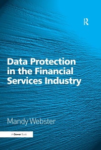 Abbildung von: Data Protection in the Financial Services Industry - Routledge
