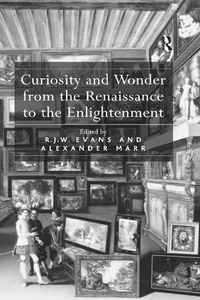 Enlarge image Cover: Curiosity and Wonder from the Renaissance to the Enlightenment - Routledge