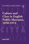 Cover: Culture and Class in English Public Museums, 1850-1914 - Routledge