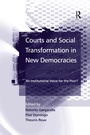 Cover: Courts and Social Transformation in New Democracies - Routledge
