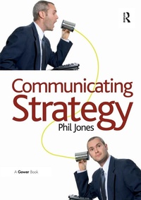 Enlarge image Cover: Communicating Strategy - Gower Publishing Ltd