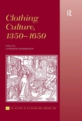 Cover: Clothing Culture, 1350-1650 - Routledge