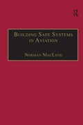 Cover: Building Safe Systems in Aviation - Routledge