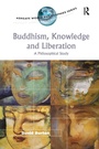 Cover: Buddhism, Knowledge and Liberation - Routledge