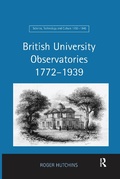 Cover: British University Observatories 1772-1939 - Routledge