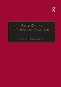 Enlarge image Cover: Anti-Racist Probation Practice - Routledge