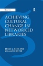Cover: Achieving Cultural Change in Networked Libraries - Routledge