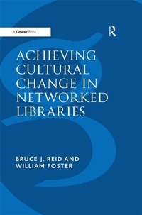 Abbildung von: Achieving Cultural Change in Networked Libraries - Routledge