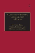 Cover: A Century of Banking Consolidation in Europe - Routledge