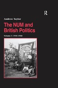 Cover: The NUM and British Politics - Routledge