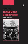 Cover: The NUM and British Politics - Routledge