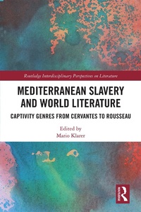 Abbildung von: Mediterranean Slavery and World Literature - Routledge