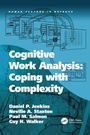 Cover: Cognitive Work Analysis: Coping with Complexity - CRC Press