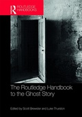 Cover: The Routledge Handbook to the Ghost Story - Routledge