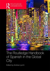 Abbildung von: The Routledge Handbook of Spanish in the Global City - Routledge