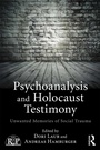 Cover: Psychoanalysis and Holocaust Testimony - Routledge