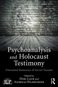 Enlarge image Cover: Psychoanalysis and Holocaust Testimony - Routledge
