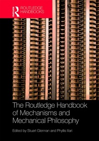 Abbildung von: The Routledge Handbook of Mechanisms and Mechanical Philosophy - Routledge