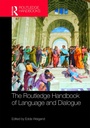 Cover: The Routledge Handbook of Language and Dialogue - Routledge