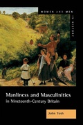 Cover: Manliness and Masculinities in Nineteenth-Century Britain - Routledge
