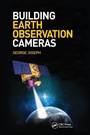 Cover: Building Earth Observation Cameras - CRC Press