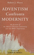 Cover: Adventism Confronts Modernity - Wipf & Stock Publishers