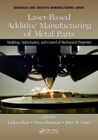 Abbildung von: Laser-Based Additive Manufacturing of Metal Parts - CRC Press