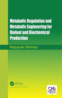 Abbildung von: Metabolic Regulation and Metabolic Engineering for Biofuel and Biochemical Production - CRC Press